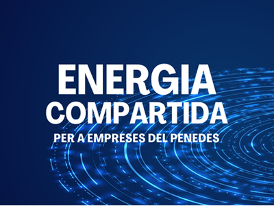 Energia compartida per a empreses: una oportunitat per reduir costos i impulsar nous projectes col·laboratius
