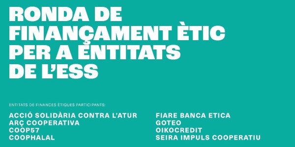 Tens una cooperativa, associació o projecte d'Economia Social i Solidària i busques finançament?